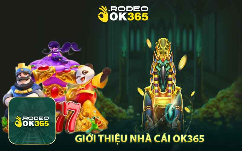 Giới thiệu về nhà cái  OK365